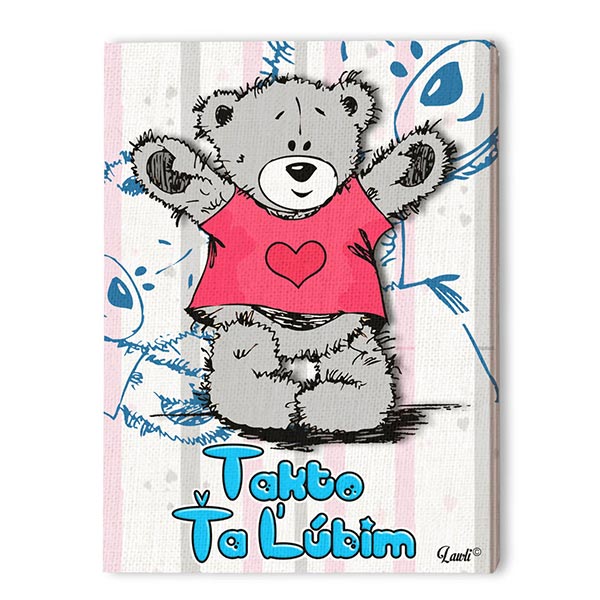 Lawli Obrázok na stenu Takto ťa ľúbim