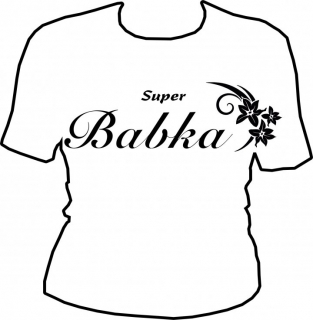Dámske tričko - Super babka